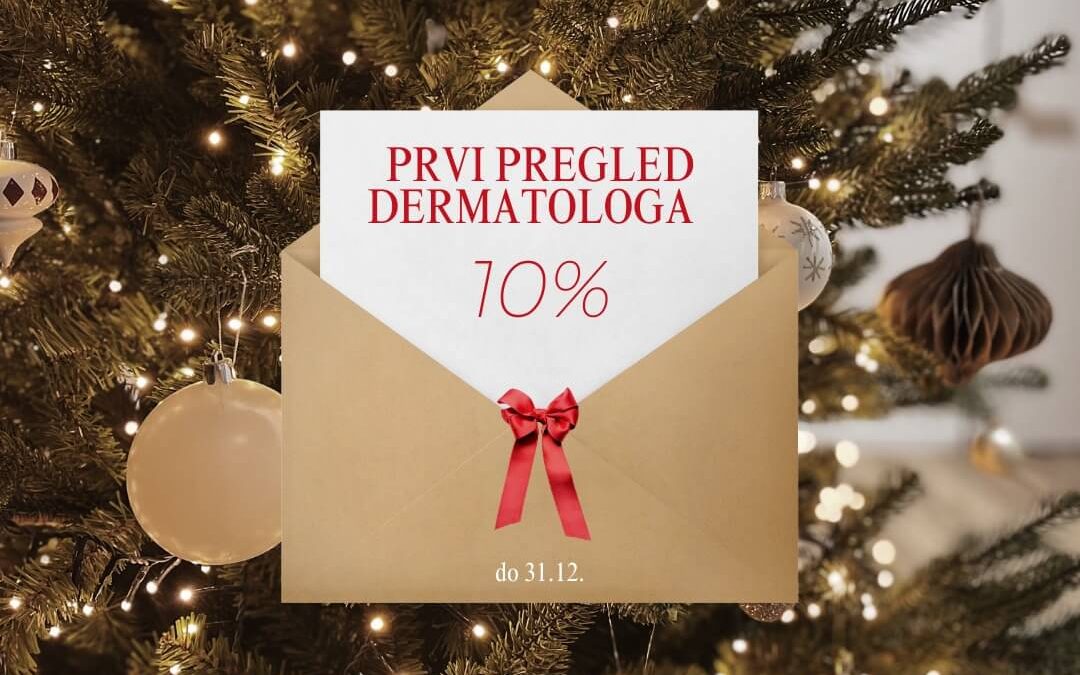 Prvi pregled dermatologa uz 10% popusta – prosinac 2025.